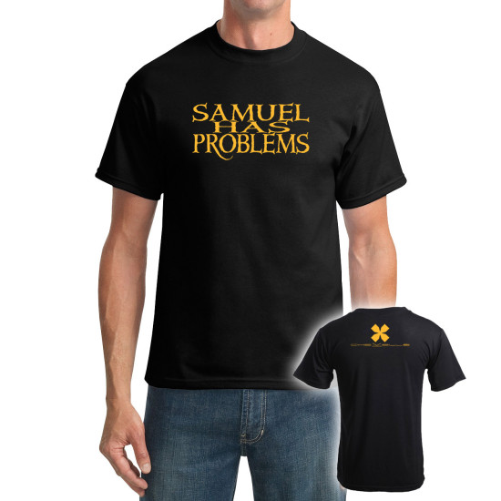 Samuel Has Problems Tee